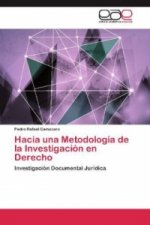 Hacia una Metodologia de la Investigacion en Derecho