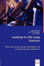 Leading to Life Long Exercise