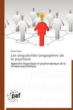 Les Singularites Langagieres de la Psychose