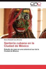 Santeria Cubana En La Ciudad de Mexico