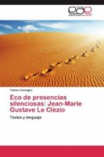 Eco de presencias silenciosas: Jean-Marie Gustave Le Clézio