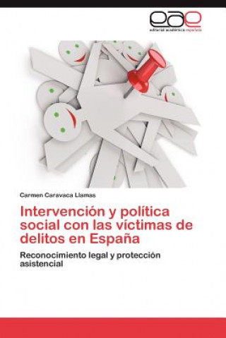 Intervencion y politica social con las victimas de delitos en Espana