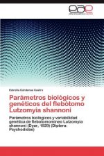 Parametros Biologicos y Geneticos del Flebotomo Lutzomyia Shannoni
