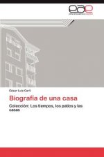 Biografia de Una Casa