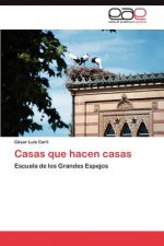 Casas Que Hacen Casas