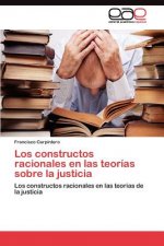 constructos racionales en las teorias sobre la justicia