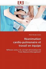 R animation Cardio-Pulmonaire Et Travail En  quipe