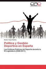 Politica y Gestion Deportiva En Espana