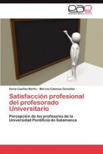 Satisfaccion profesional del profesorado Universitario