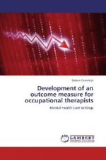 Development of an outcome measure for occupational therapists