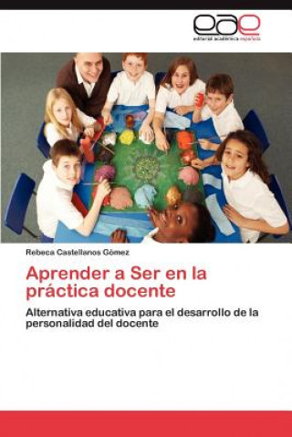 Aprender a Ser en la practica docente