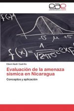 Evaluacion de La Amenaza Sismica En Nicaragua