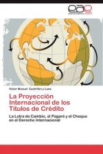 Proyeccion Internacional de Los Titulos de Credito