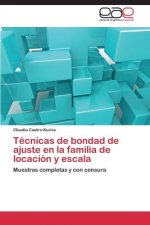 Tecnicas de bondad de ajuste en la familia de locacion y escala