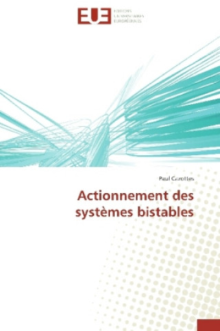 Actionnement des systèmes bistables