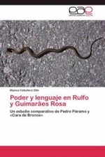 Poder y lenguaje en Rulfo y Guimarães Rosa