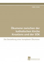Ökumene zwischen der katholischen Kirche Kroatiens und der SÖK