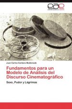 Fundamentos para un Modelo de Analisis del Discurso Cinematografico