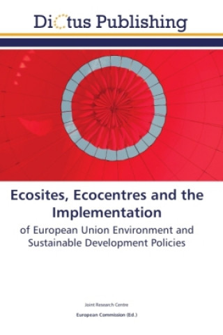 Ecosites, Ecocentres and the Implementation