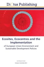 Ecosites, Ecocentres and the Implementation