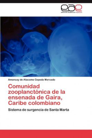 Comunidad Zooplanctonica de La Ensenada de Gaira, Caribe Colombiano