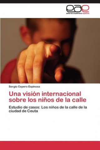 vision internacional sobre los ninos de la calle