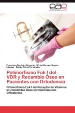 Polimorfismo Fok I del VDR y Recambio Oseo en Pacientes con Ortodoncia