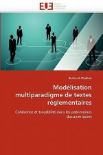 Mod lisation Multiparadigme de Textes R glementaires