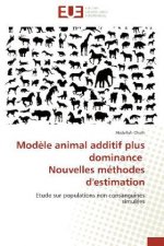 Modèle animal additif plus dominance Nouvelles méthodes d'estimation
