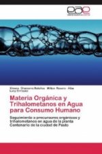 Materia Organica y Trihalometanos en Agua para Consumo Humano