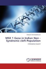 MSX 1 Gene in Indian Non -Syndromic cleft Population