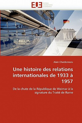 Histoire Des Relations Internationales de 1933   1957