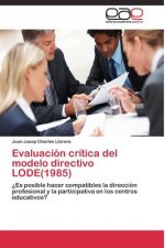 Evaluacion critica del modelo directivo LODE(1985)