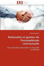 Rationalit  Et Gestion de l''incompl tude Contractuelle