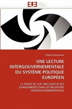Une Lecture Intergouvernementale Du Syst me Politique Europ en