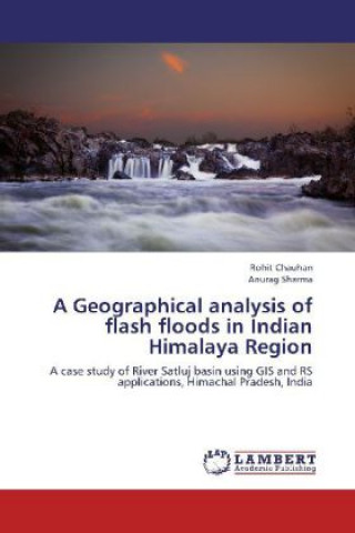 A Geographical analysis of flash floods in Indian Himalaya Region