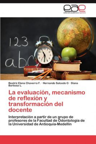 evaluacion, mecanismo de reflexion y transformacion del docente