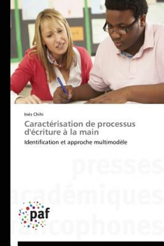 Caracterisation de Processus d'Ecriture A La Main