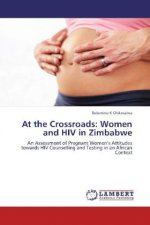 At the Crossroads: Women and HIV in Zimbabwe