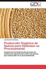 Produccion Organica de Quinua Para Optimizar Su Procesamiento