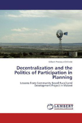 Decentralization and the Politics of Participation in Planning