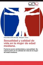 Sexualidad y Calidad de Vida En La Mujer de Edad Mediana.