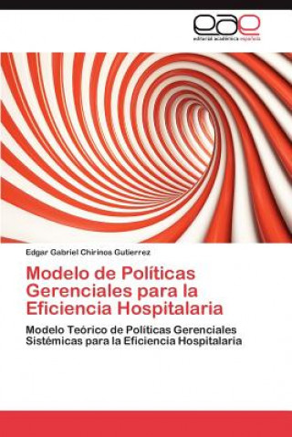 Modelo de Politicas Gerenciales para la Eficiencia Hospitalaria