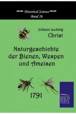 Naturgeschichte Der Bienen, Wespen Und Ameisen