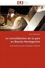 Consolidation de la Paix En Bosnie-Herz govine