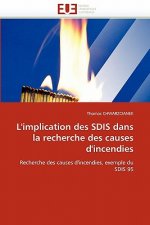 L'Implication Des Sdis Dans La Recherche Des Causes d'Incendies