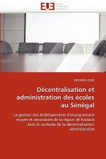 D centralisation Et Administration Des  coles Au S n gal