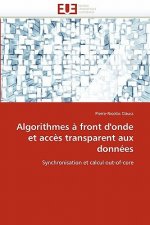 Algorithmes   Front d'Onde Et Acc s Transparent Aux Donn es