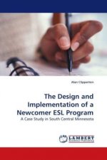 The Design and Implementation of a Newcomer ESL Program