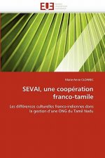 Sevai, Une Coop ration Franco-Tamile